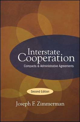 Interstate Cooperation by Joseph F. Zimmerman