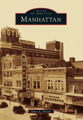 Manhattan by James E Sherow