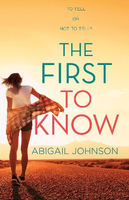 First To Know by Abigail Johnson