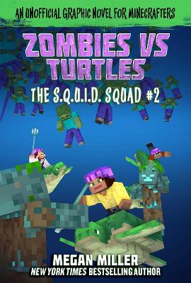 Zombies vs. Turtles: An Unofficial Graphic Novel for Minecrafters book