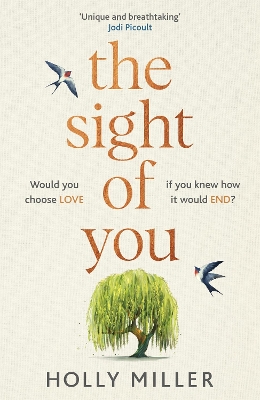 The Sight of You: An unforgettable love story and Richard & Judy Book Club pick by Holly Miller