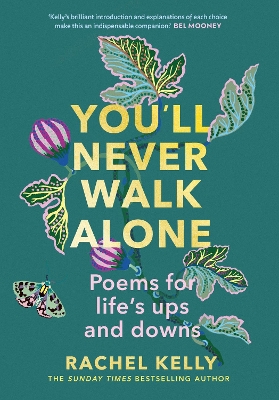 You'll Never Walk Alone: Poems for life's ups and downs book