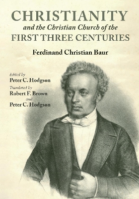 Christianity and the Christian Church of the First Three Centuries book