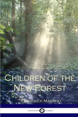 Children of the New Forest by Captain Frederick Marryat