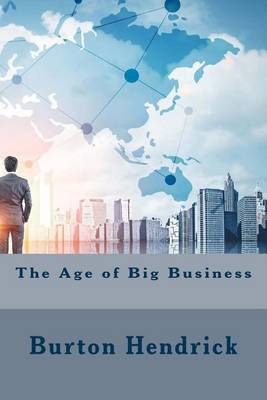Age of Big Business book