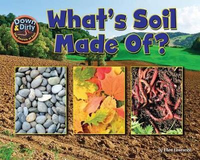 What Is Soil Made Of? book