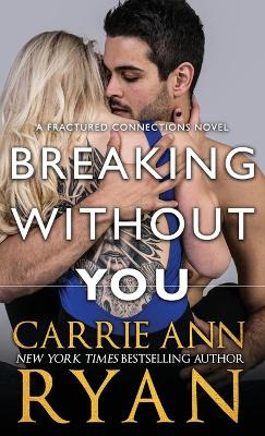 Breaking Without You book