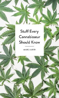 Stuff Every Cannabisseur Should Know book