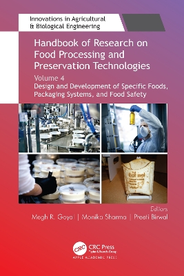 Handbook of Research on Food Processing and Preservation Technologies: Volume 4: Design and Development of Specific Foods, Packaging Systems, and Food Safety book
