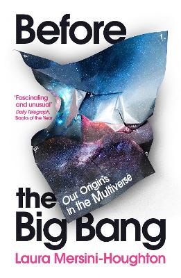 Before the Big Bang: Our Origins in the Multiverse book