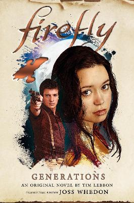 Firefly - Generations by Tim Lebbon