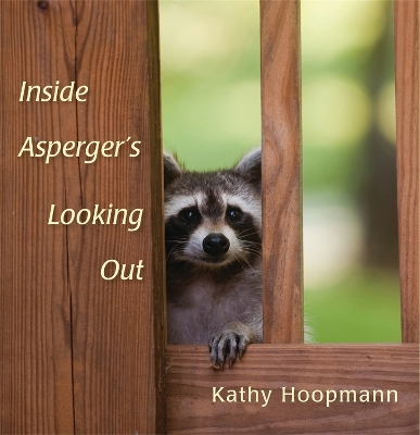 Inside Asperger's Looking Out book