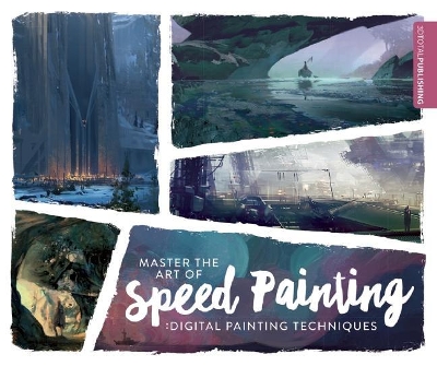 Master the Art of Speed Painting by 3dtotal
