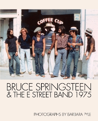 Bruce Springsteen And The E Street Band 1975 book