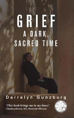 Grief: A Dark, Sacred Time book