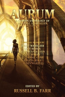 Aurum: A golden anthology of original Australian fantasy by Russell Farr