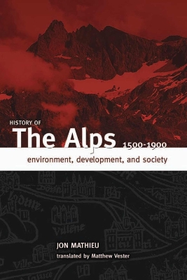 History of the Alps, 1500 - 1900 book