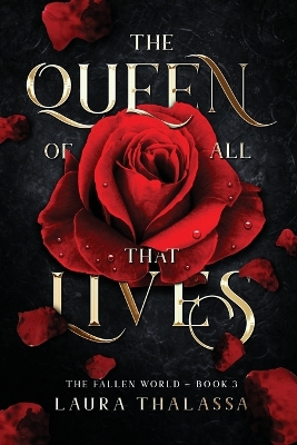 The The Queen of All That Lives (The Fallen World Book 3) by Laura Thalassa