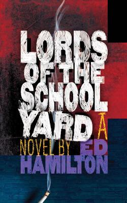 Lords of the Schoolyard book