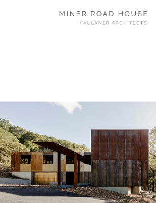 Miner Road House: Faulkner Architects: Masterpiece Series book