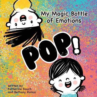 My Magic Bottle of Emotions: Pop! book
