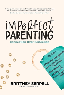 Imperfect Parenting: Connection Over Perfection book