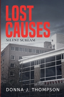 Lost Causes: Silent Scream book