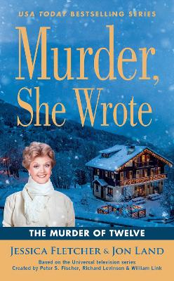 Murder, She Wrote: The Murder of Twelve book