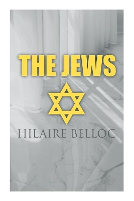 The Jews by Hilaire Belloc