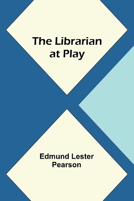 The Librarian at Play book