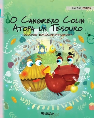 O Cangrexo Colin Atopa un Tesouro: Galician Edition of Colin the Crab Finds a Treasure book