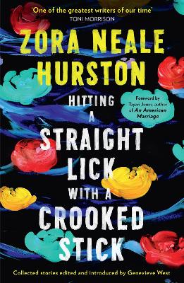 Hitting a Straight Lick with a Crooked Stick by Zora Neale Hurston