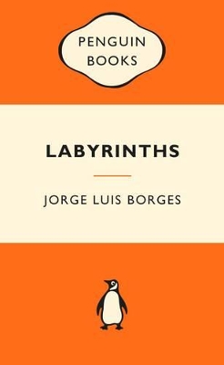 Labyrinths by Jorge Luis Borges