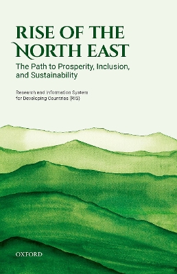 Rise of the North East: The Path to Prosperity, Inclusion, and Sustainability book