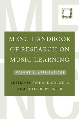 MENC Handbook of Research on Music Learning by Richard Colwell