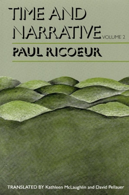 Time and Narrative v. 2 by Paul Ricoeur
