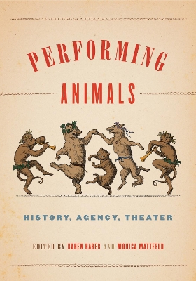 Performing Animals by Karen Raber