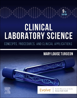 Clinical Laboratory Science: Concepts, Procedures, and Clinical Applications book