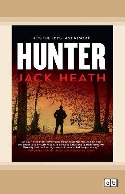 Hunter (Hangman novel #2) by Jack Heath