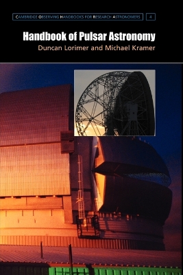 Handbook of Pulsar Astronomy by D. R. Lorimer