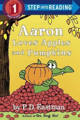 Aaron Loves Apples And Pumpkins Step Into Reading Lvl 1 book