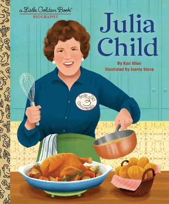 Julia Child: A Little Golden Book Biography book