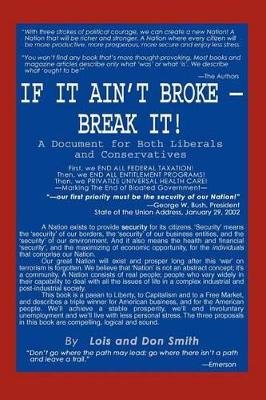 If It Ain't Broke - Break It!: A Document for Both Liberals and Conservatives book