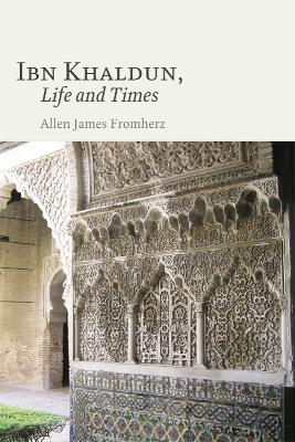 Ibn Khaldun by Allen James Fromherz