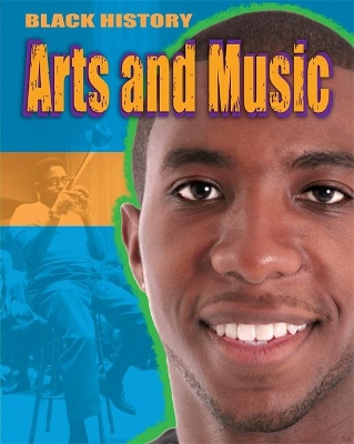 Black History: Arts and Music by Dan Lyndon-Cohen