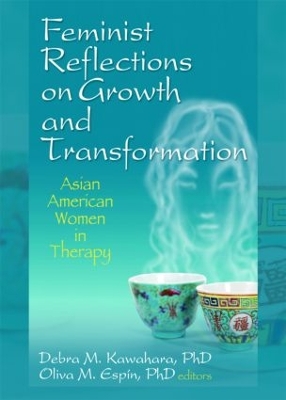 Feminist Reflections on Growth and Transformation by Debra M. Kawahara