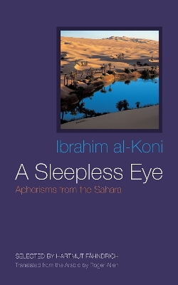 A Sleepless Eye: Aphorisms from the Sahara book
