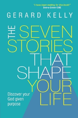 Seven Stories That Shape Your Life book