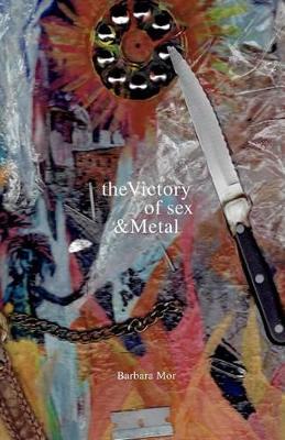 The Victory of Sex and Metal book