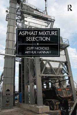 Asphalt Mixture Selection book